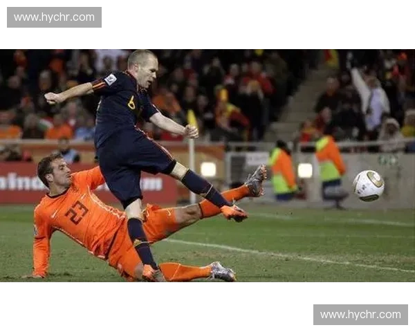 伊涅斯塔世界杯绝杀时刻回顾西班牙历史性胜利的背后故事